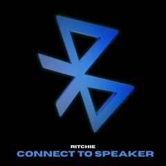 CONNECT TO SPEAKER