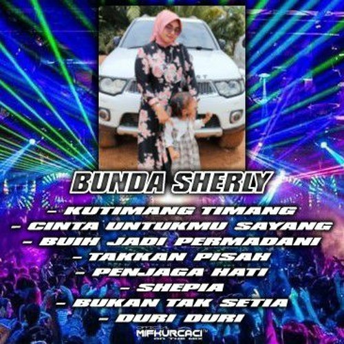 DJ MifKurcaci™-"KUTIMANG TIMANG & CINTA UNTUKMU SAYANG" SPESIAL REQUEST BUNDA SHERLY FUNKOT TILLDROP