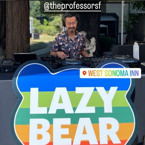 Stream Lazy Bear 2023 West Sonoma Inn by The Professor Listen
