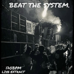 BEAT THE SYSTEM.