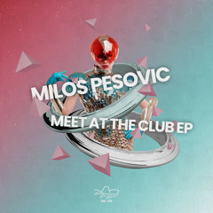 Milos Pesovic - Freak (Original Mix)