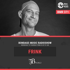 Bondage Music Radio #371 - mixed by FrInK // 19-01-2022