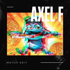 Crazy Frog - Axel F (MOTIIV EDIT) [Free Download]