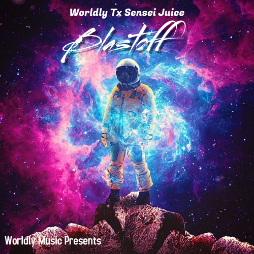 Worldly Ty x Sensei Juice- Blastoff