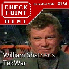Checkpoint Mini #154 - Willam Shatner's TekWar