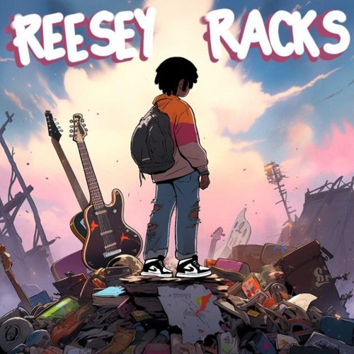 ReeseyRacks -Everyday