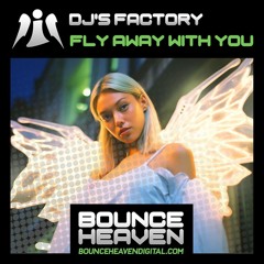 DJS Factory - Fly Away With You [sample].mp3