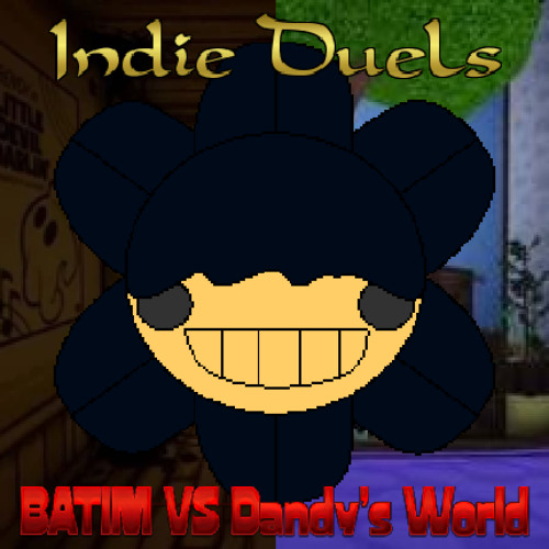 Indie Duels 1/4 - Bendy's Twisted Toon Cavalcade [BATIM VS Dandy's World]