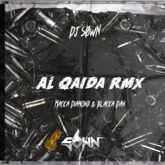 Macka Diamond & Blacka Dan - Al - Qaida Rmx By DjSown ( Shatta Me Seh Riddim By Dj Sown )
