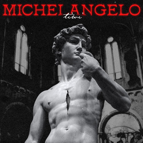 Michelangelo - Tiwi (Prod. Sachy)