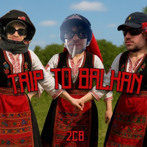 TRIP TO BALKAN