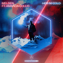 Melsen - Hot ‘n’ Cold ft. Amanda Collis