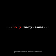 Holy Mary-Anne