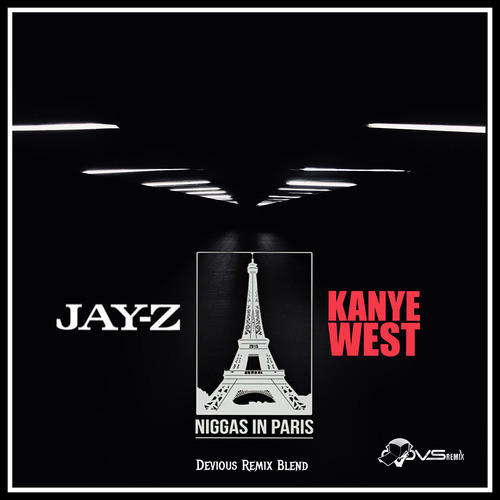 Stream Jay-Z & Kanye West - Niggas In Paris (Devious Remix