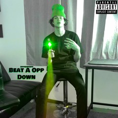 Beat A Opp Down (freestyle)