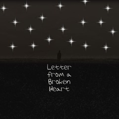 A2 - Letter from a Broken Heart