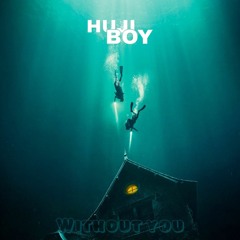 Huji_Boy  Without You