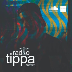 Radio Tippa // August 2022