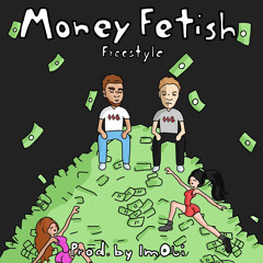 Money Fetish Freestyle