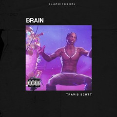 TRAVIS SCOTT Type Beat 'BRAIN' (Prod. by Phantom)