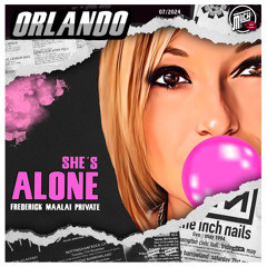 Orlando - She_s Alone (Frederick Maalai Private) FREE