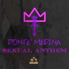 Donte' Medina- Sexual Anthem