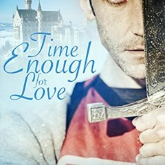 READ EBOOK EPUB KINDLE PDF Time Enough for Love (Italian Time Travel Book 2) by  Morgan O'Neill 💝