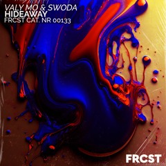 Valy Mo & Swoda - Hideaway