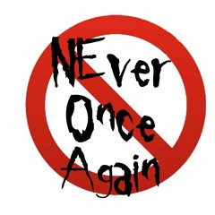 Never Once Again