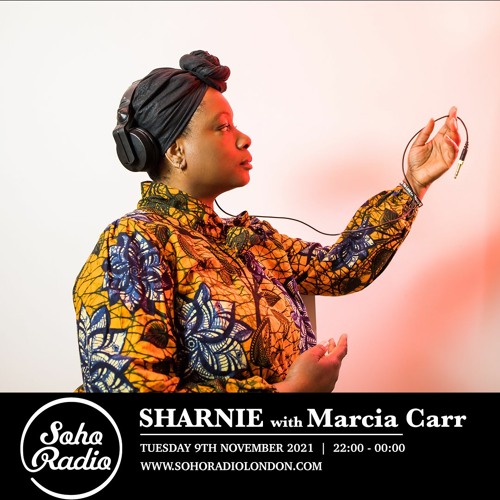 SOHO RADIO w/ Marcia Carr 09/11/21