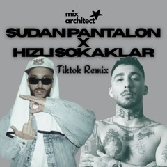 Sudan Pantalon X Hızlı Sokaklar