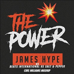 The Power Be Good To Me (Carl Williams MashUp) James Hype vs Beats International vs Salt & Pepper