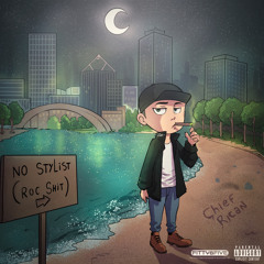 No Stylist (Roc Shit)
