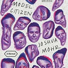 PDF [EPUB] Model Citizen: A Memoir