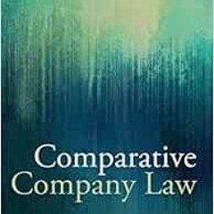 Read ❤️ PDF Comparative Company Law by Carsten Gerner-Beuerle,Michael Anderson Schillig
