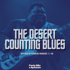 The Desert Counting Blues  (Inspired  by Numbers 1_1-46)