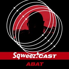 SqweezCast #7 - ABAT