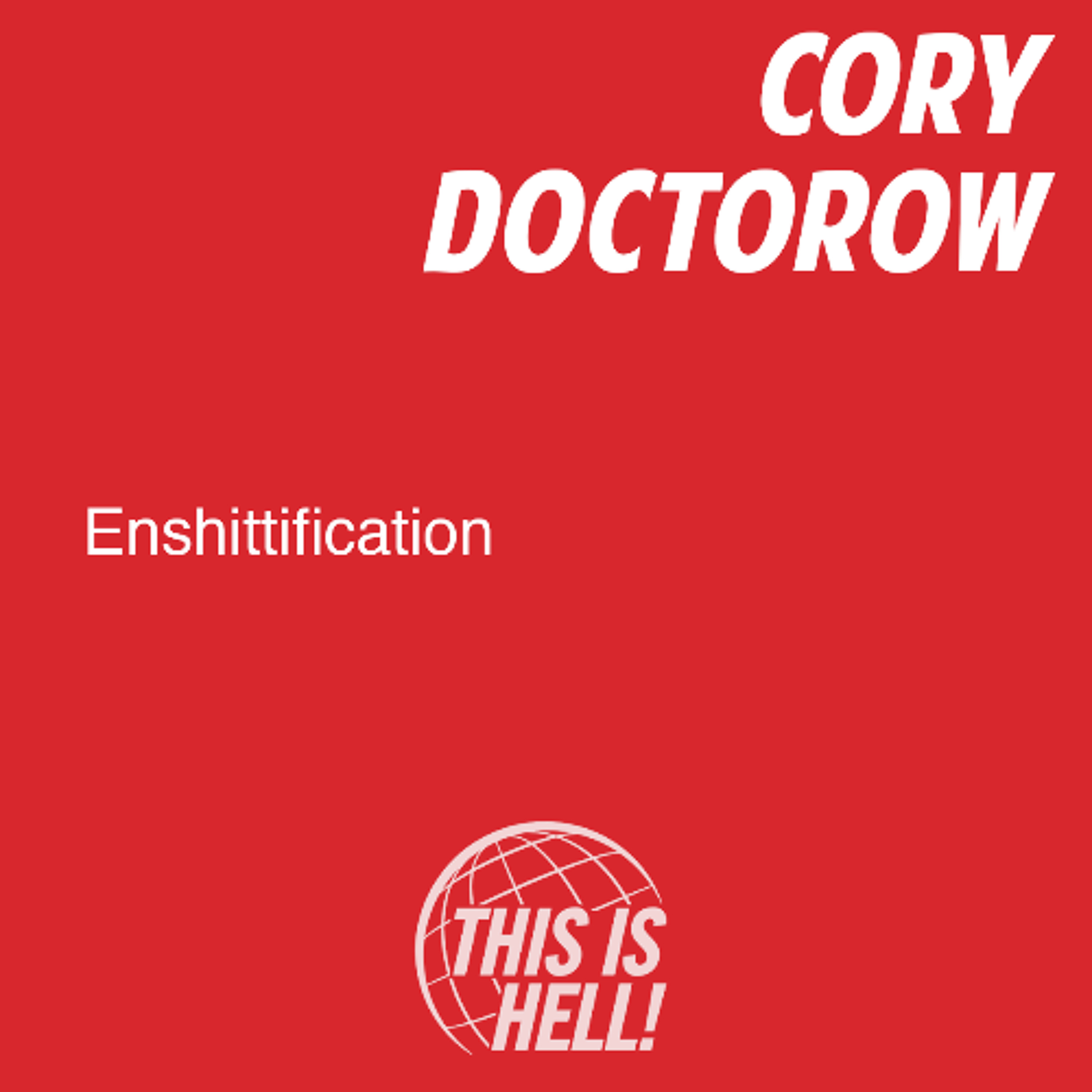 Enshittification / Cory Doctorow