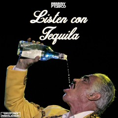 Listen con Tequila