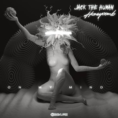 JACK THE HUMAN - ON MY MIND (feat. HONEYCOMB)