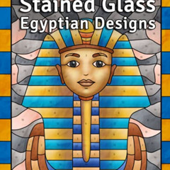 [Access] EPUB 💕 Stained Glass Egyptian Designs: Color by Number Coloring Book for Ad