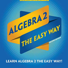 [DOWNLOAD] PDF 📝 Algebra 2: The Easy Way (Barron's Easy Way) by  Meg Clemens &  Glen