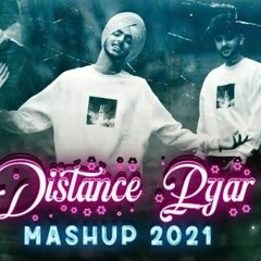 Distance Pyar Mashup 2021 | Musafir | Yaari Ghuman | Akhil | The PropheC | Latest Punjabi Mashup