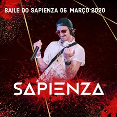 BAILE DO SAPIENZA 06 - MARÇO 2020
