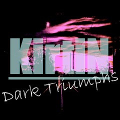 KirtiN - Dark Triumphs