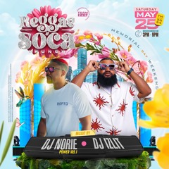 REGGAE & SOCA BRUNCH 🥂🥞 - DJ NORIE X DJ IZ LIT @ LOBBY NJ (MAY 2024 - LIVE AUDIO)