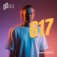 Dirty Disco 617 – Deep House Mix 2025 | Soulful & Funky Vibes by Kono Vidovic