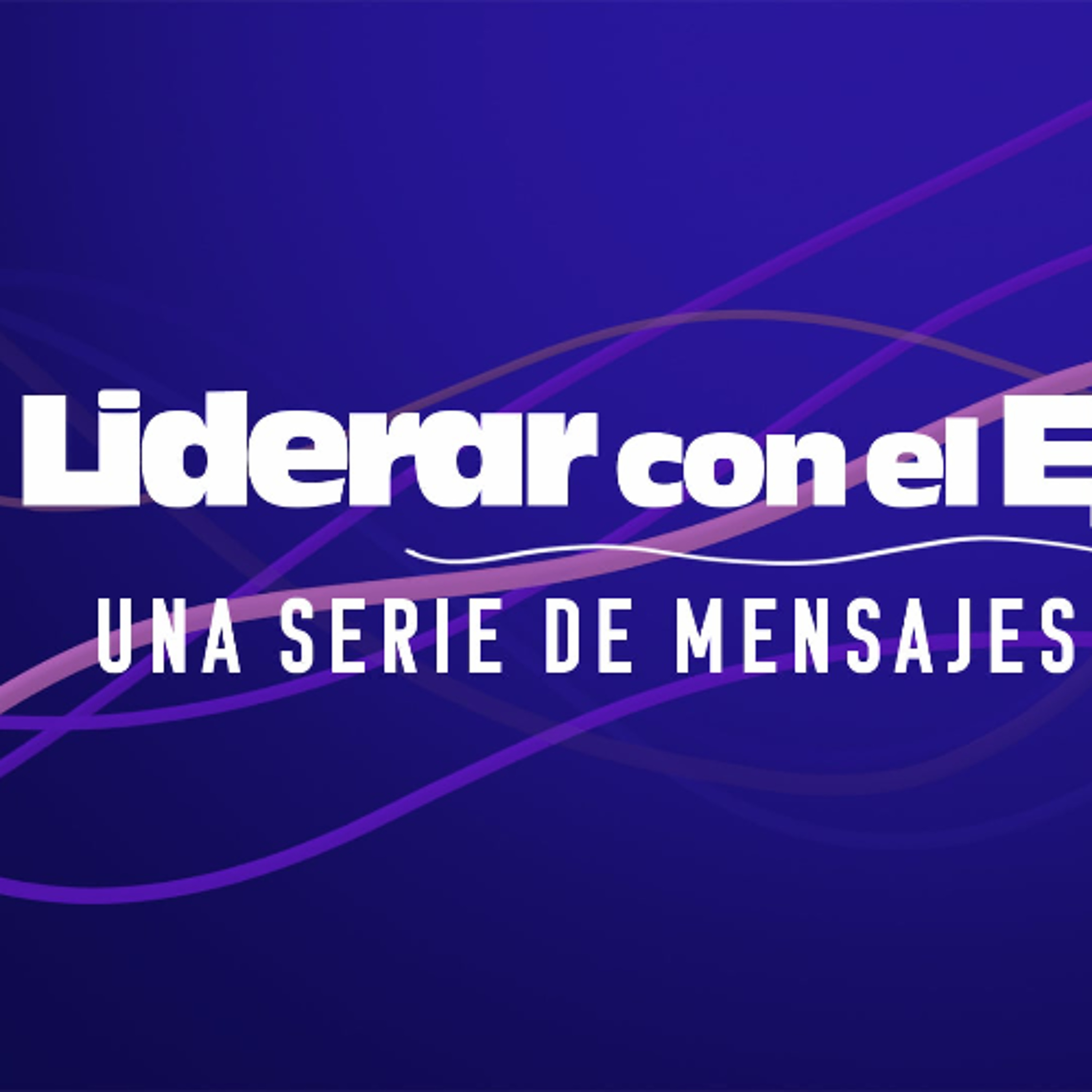 Semana 5, Liderar con el Ejemplo: La Obediencia da Evidencia de Nuestra Regeneración/Transformación | Dr. Fernando Abella episode artwork
