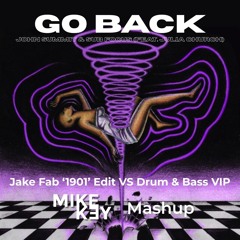 John Summit & Sub Focus (ft. Julia Church) - Go Back - Jake Fab '1901' Edit - MIKEK3Y Mashup
