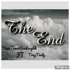 The End (Cry Nomore) Feat. Tr3ytruly